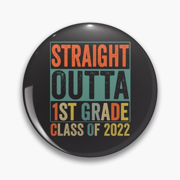 Item preview, Straight Outta 1st Grade -funny last day of school Class of 2022 designed and sold by BahaaIB.