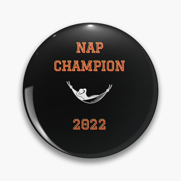 Item preview, Nap Champion 2022 designed and sold by WindPop.