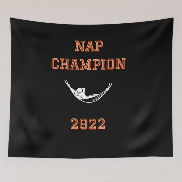 Item preview, Nap Champion 2022 designed and sold by WindPop.