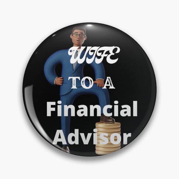 Item preview, Wife To A Financial Advisor designed and sold by SolSel ⭐⭐⭐⭐⭐.