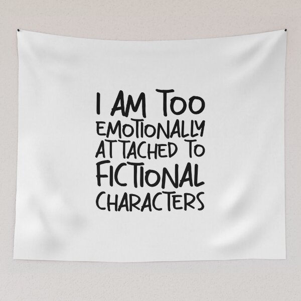 Item preview, emotionally attached to fictional characters | Funny Reading Quote with Goofy Handwritten Font designed and sold by SomeDesignThing.