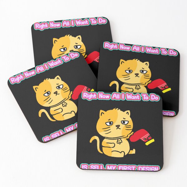 Item preview, Right Now All I Want To Do Is SELL MY FIRST DESIGN- Funny Cat Quotes  designed and sold by NEW-YORK-STYLE.
