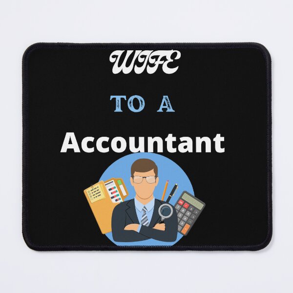 Item preview, Wife To An Accountant designed and sold by SolSel ⭐⭐⭐⭐⭐.
