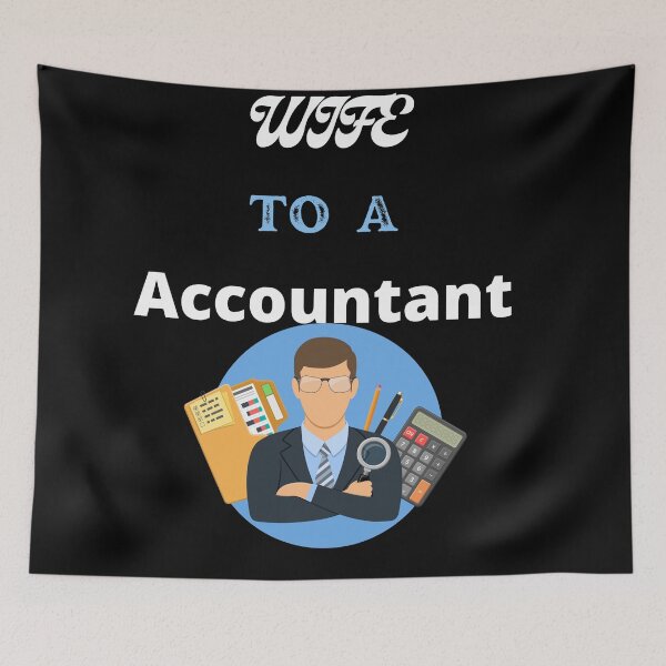 Item preview, Wife To An Accountant designed and sold by SolSel ⭐⭐⭐⭐⭐.