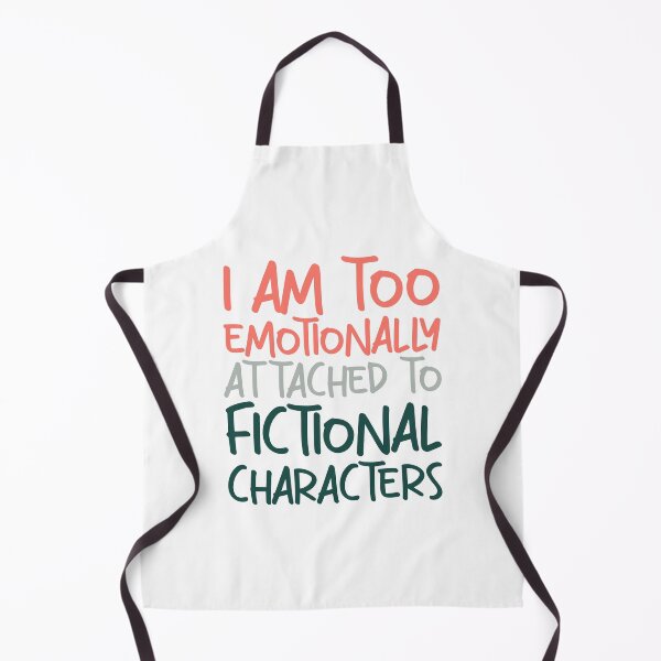 Item preview, emotionally attached to fictional characters | Funny Reading Quote with Goofy Handwritten Font designed and sold by SomeDesignThing.