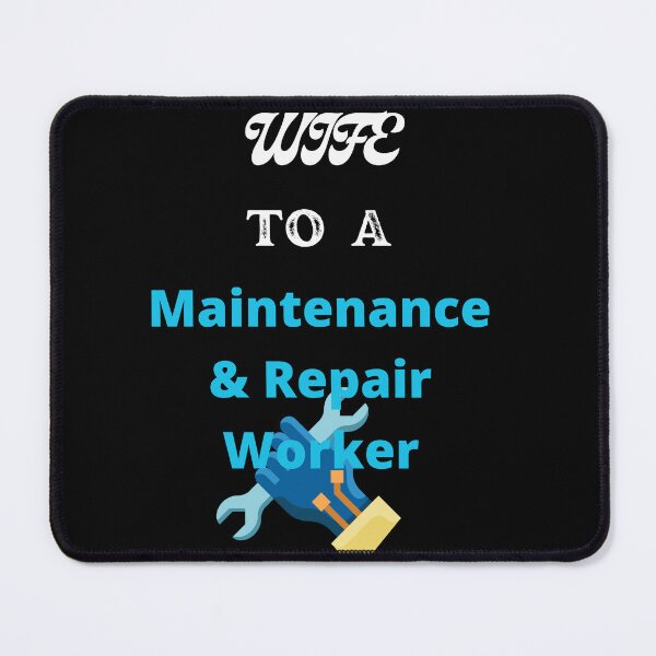 Item preview, Wife To A Maintance And Repair Worker designed and sold by SolSel ⭐⭐⭐⭐⭐.