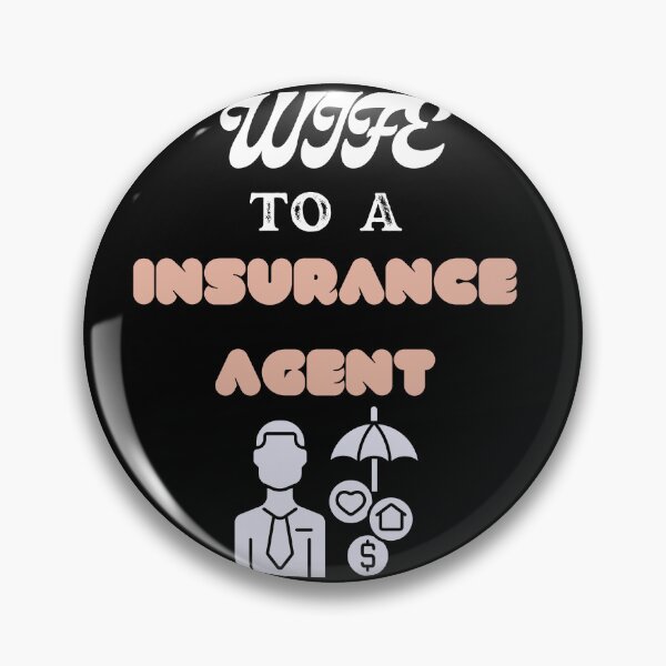 Item preview, Wife To An Insurance Agent designed and sold by SolSel ⭐⭐⭐⭐⭐.