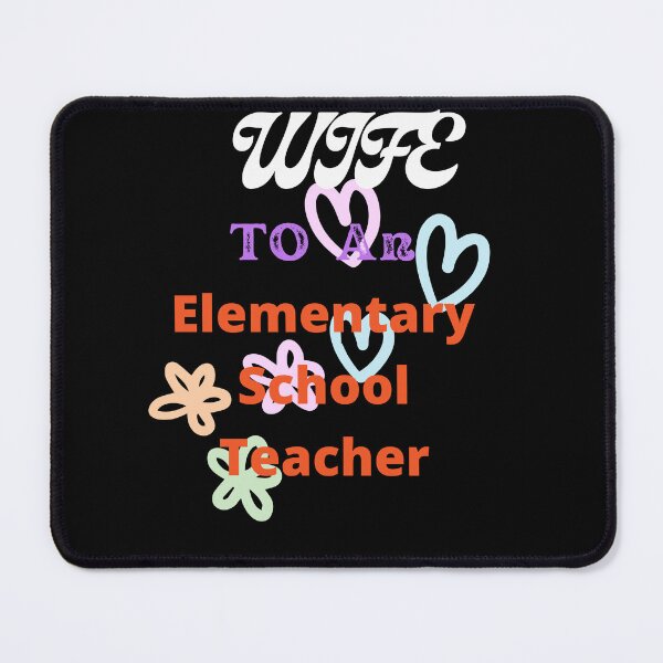 Item preview, Wife To A Elementary School Teacher designed and sold by SolSel ⭐⭐⭐⭐⭐.