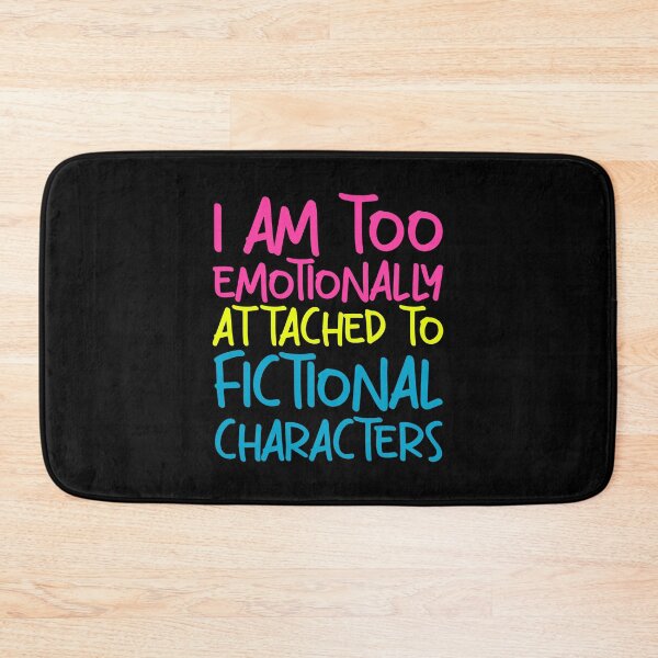 Item preview, emotionally attached to fictional characters | Funny Reading Quote with Goofy Handwritten Font designed and sold by SomeDesignThing.
