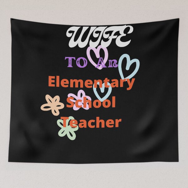 Item preview, Wife To A Elementary School Teacher designed and sold by SolSel ⭐⭐⭐⭐⭐.