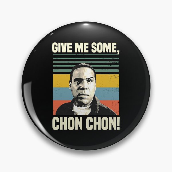 Item preview, Blood In Blood Out Give Me Some Chon Chon designed and sold by FlynnShirt1.