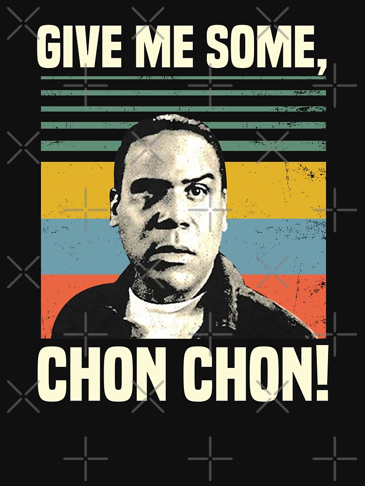 Blood In Blood Out Give Me Some Chon Chon Essential T-Shirt for Sale by  FlynnShirt1