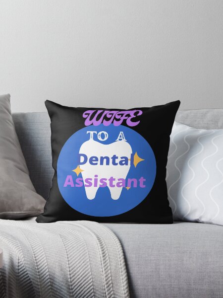 Item preview, Wife To A Dental Assistant designed and sold by SolSel ⭐⭐⭐⭐⭐.
