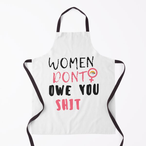 Item preview, Women Dont Owe You Shit designed and sold by idea-factory.