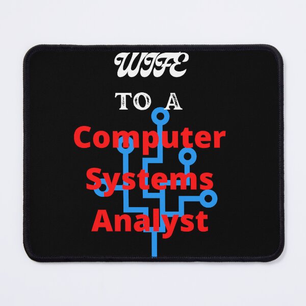 Item preview, Wife To A Computer Systems Analyst designed and sold by SolSel ⭐⭐⭐⭐⭐.