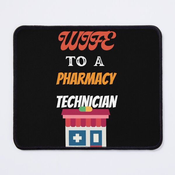 Item preview, Wife To A Pharmacy Technician designed and sold by SolSel ⭐⭐⭐⭐⭐.