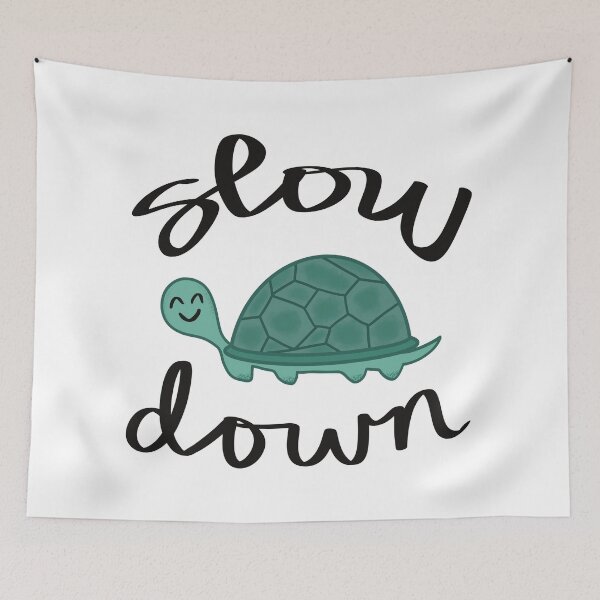 Item preview, Slow Down Turtle designed and sold by strongpurpose.