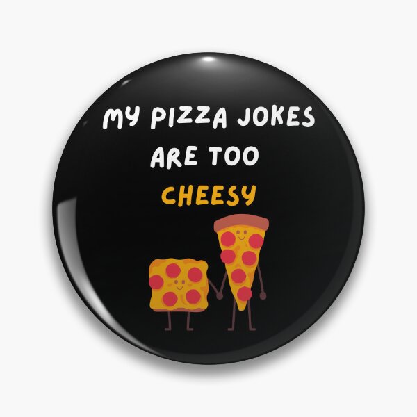 Item preview, My Pizza Jokes Are Too Cheesy- Funny Pizza-Eats Too Much designed and sold by kingstorre.