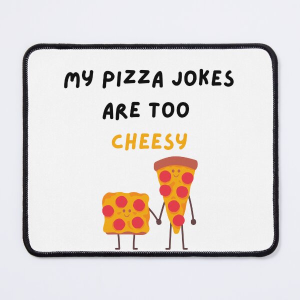 Item preview, My Pizza Jokes Are Too Cheesy- Funny Pizza-Eats Too Much designed and sold by kingstorre.