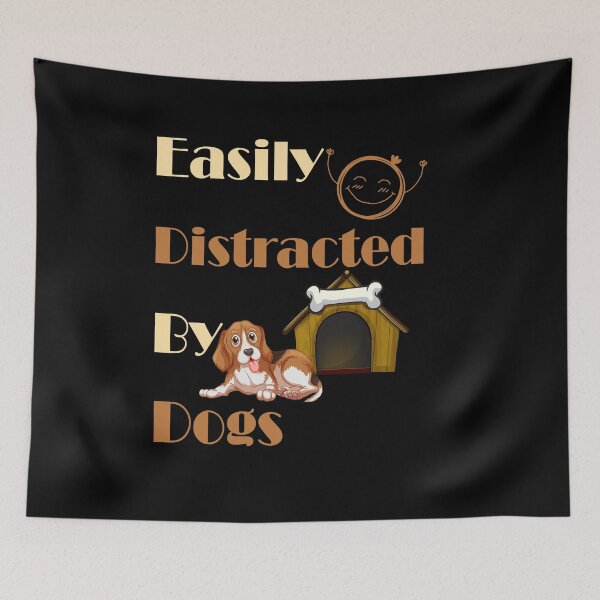 Item preview,  Easily Distracted By Dogs,cute dogs,cute puppies,Funny Dog,Dog Lover Gift designed and sold by adnane4off.