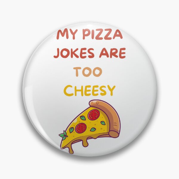 Item preview, My Pizza Jokes Are Too Cheesy- Funny Pizza-Eats Too Much designed and sold by kingstorre.