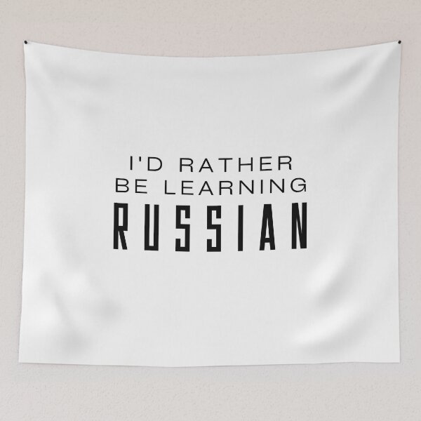 Item preview, I'd Rather Be Learning Russian designed and sold by newgirlotb.