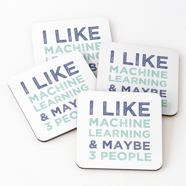 Item preview, I Like Machine Learning And Maybe 3 People designed and sold by medbdj.