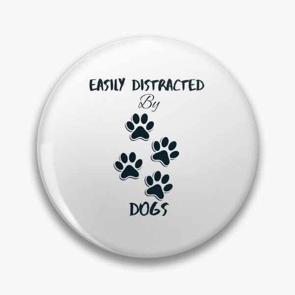 Item preview, Easily Distracted By Dogs,cute dogs,cute puppies,Funny Dog,Dog Lover Gift designed and sold by adnane4off.