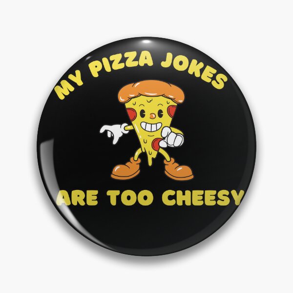 Item preview, My Pizza Jokes Are Too Cheesy- Funny Pizza-Eats Too Much designed and sold by kingstorre.
