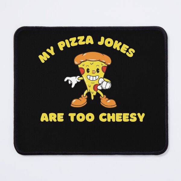 Item preview, My Pizza Jokes Are Too Cheesy- Funny Pizza-Eats Too Much designed and sold by kingstorre.