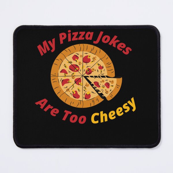 Item preview, My Pizza Jokes Are Too Cheesy- Funny Pizza-Eats Too Much designed and sold by kingstorre.