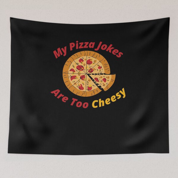 Item preview, My Pizza Jokes Are Too Cheesy- Funny Pizza-Eats Too Much designed and sold by kingstorre.