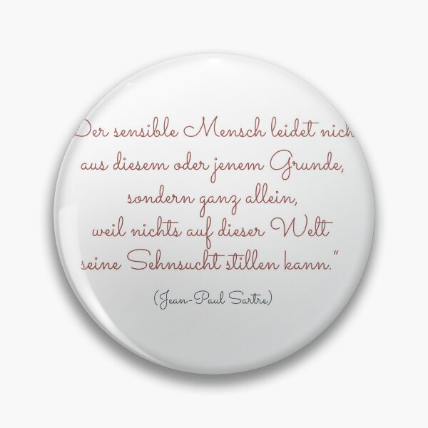 Item preview, "The sensitive person does not suffer for this or that reason, but all alone, because nothing in this world can satisfy his longing." - Philosophy and Romanticism. designed and sold by Boogosh.