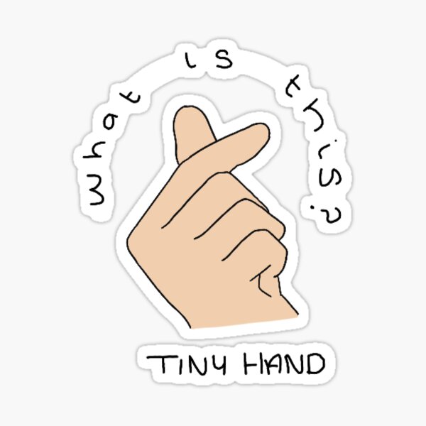 Tiny Hands Sticker for Sale by STAR-ES DESIGNS