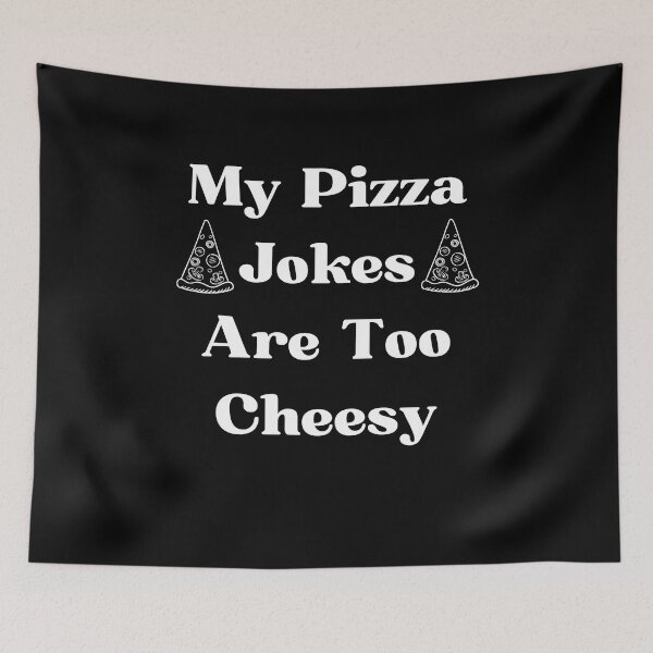 Item preview, My Pizza Jokes Are Too Cheesy- Funny Pizza-Eats Too Much designed and sold by kingstorre.
