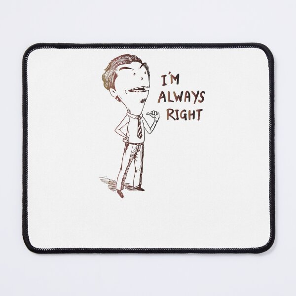 Item preview, i'm always right designed and sold by bilalelamrani.