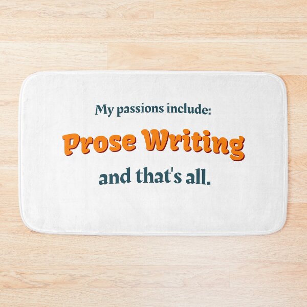 Item preview, Prose Writing is my passion designed and sold by cooldesignsalot.