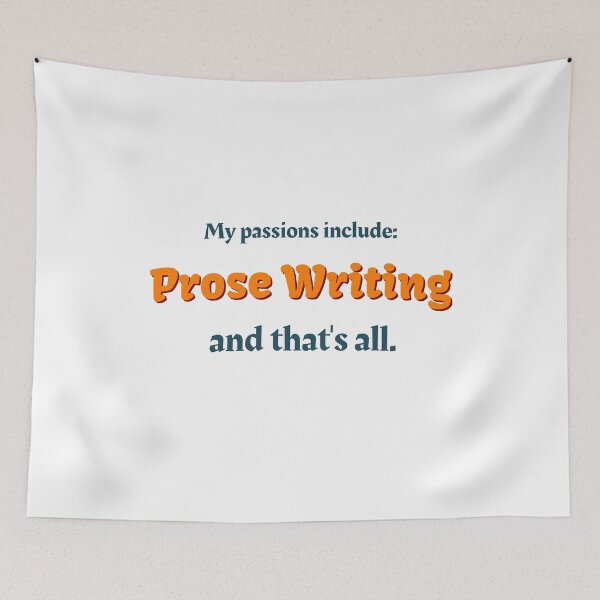 Item preview, Prose Writing is my passion designed and sold by cooldesignsalot.
