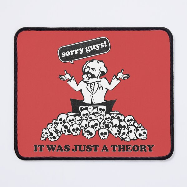 Item preview, Marx - Sorry guys It was just a Theory designed and sold by LibertarianSt.