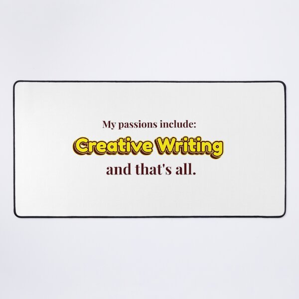 Item preview, Creative Writing is my passion designed and sold by cooldesignsalot.