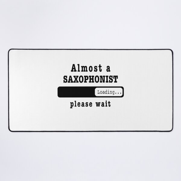 Item preview, Almost a saxophonist Loading PLease wait, Funny saxophonist job shirt, christmas Birthday saxophonist Gift For Mens Womens Dad Husband designed and sold by xlnv.