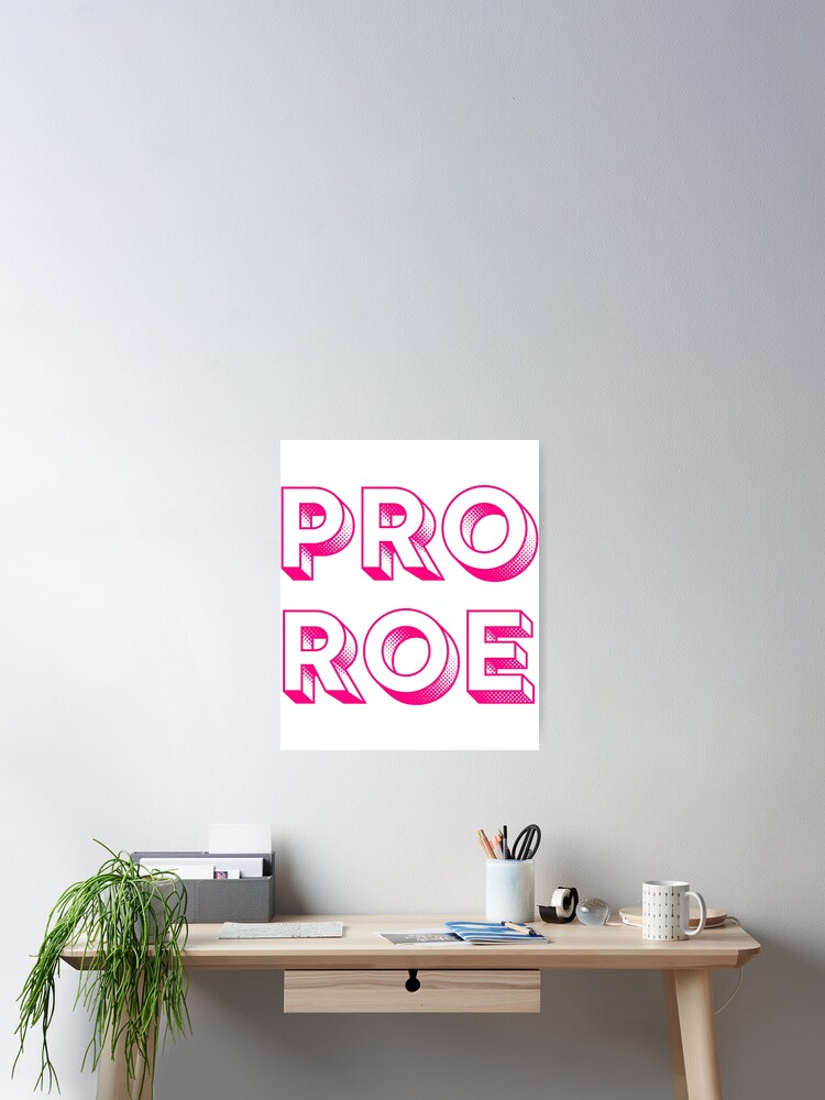 Thumbnail 2 of 3, Poster, Pro Roe Sticker designed and sold by ClareLittel.