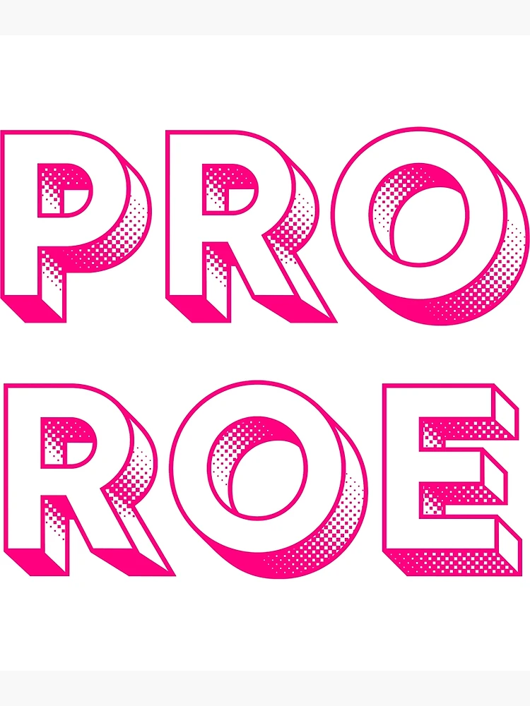 Thumbnail 3 of 3, Poster, Pro Roe Sticker designed and sold by ClareLittel.