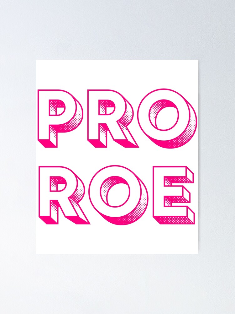 Thumbnail 1 of 3, Poster, Pro Roe Sticker designed and sold by ClareLittel.