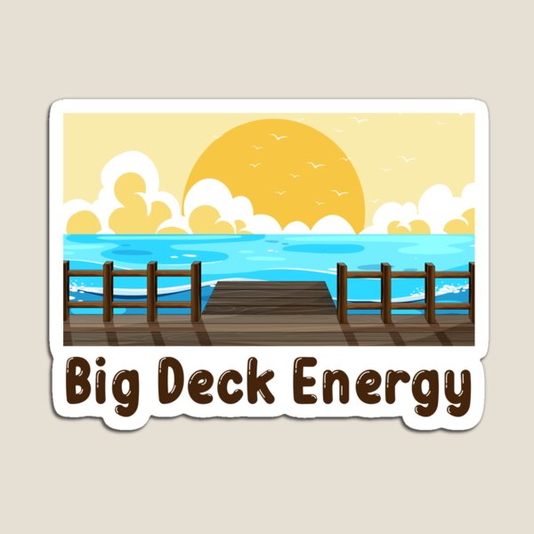 Item preview, Big Deck Energy designed and sold by Stag's PK.