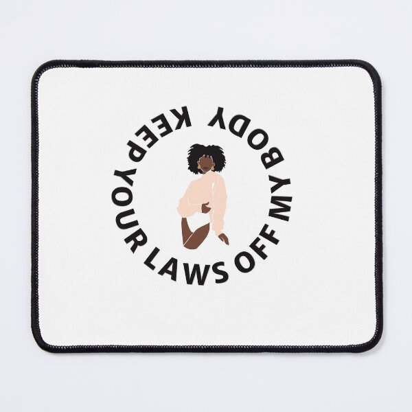 Item preview, keep your laws off my body designed and sold by fadouades.