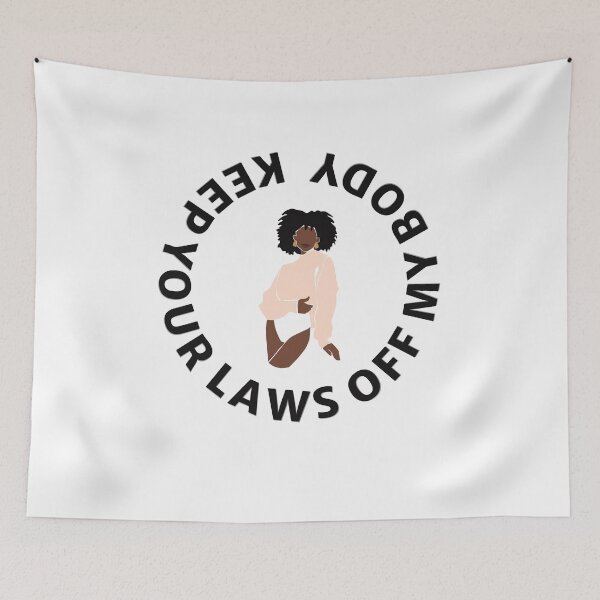 Item preview, keep your laws off my body designed and sold by fadouades.