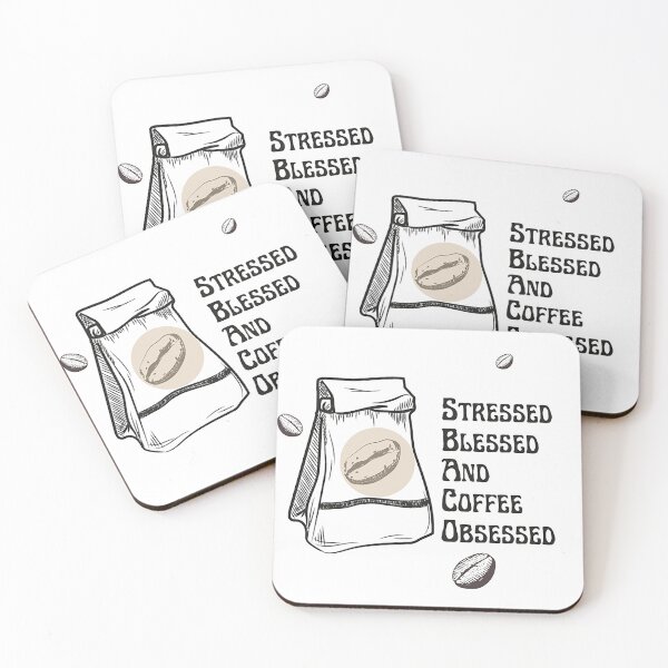 Item preview,  Stressed Blessed And Coffee Obsessed designed and sold by formylovelydog.