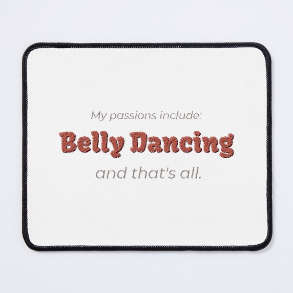 Item preview, Belly Dancing is my passion designed and sold by cooldesignsalot.