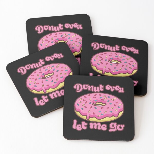 Item preview, Donut Ever Let Me Go designed and sold by Dufawa.